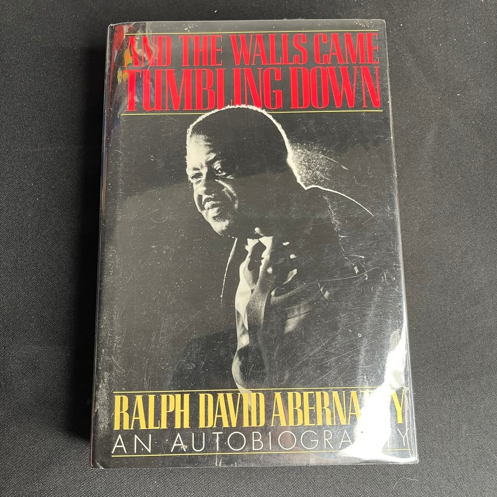 And the Walls Came Tumbling Down Ralph David Abernathy First Edition 1989 HC DJ